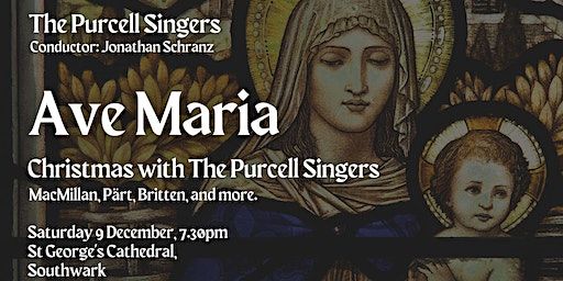 Ave Maria | Christmas with the Purcell Singers | St George's Cathedral, Southwark