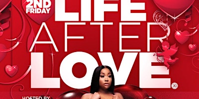 2nd Friday Presents Life After Love | ALV Nightclub