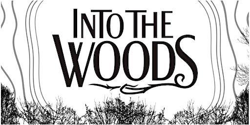 High School Theatre presents "Into the Woods" (Saturday Evening) | Sara D. Williams Fine Arts Center, Clifton Jones Theater