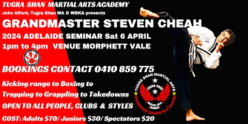 GRANDMASTER STEVEN CHEAH ADELAIDE SEMINAR SAT 6 APRIL 2024 MORPHETT VALE | Antonio Catholic School