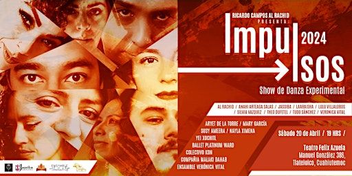 IMPULSOS Espectáculo de Danza Experimental | Teatro Félix Azuela Padilla
