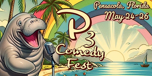 P3 Comedy Fest WEEKEND & DAY PASS | Pensacola