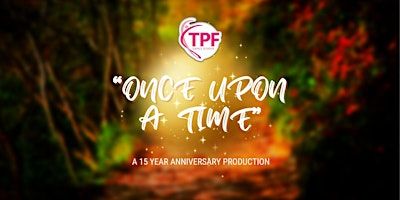 TPF Dance School Presents: 'Once Upon A Time' - SUN 7th JULY @ 6.30pm | Dylan Thomas Theatre