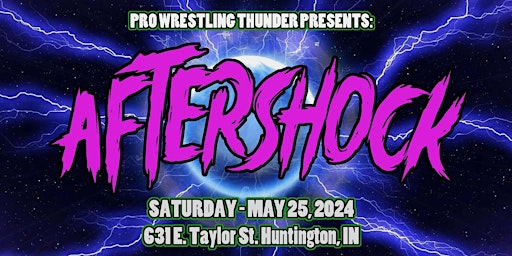 Pro Wrestling Thunder Presents Aftershock 2024 | Heritage Hall