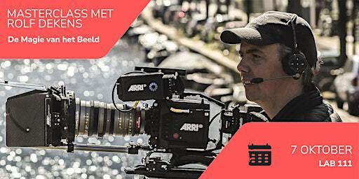 VERS Event: Masterclass van DOP Rolf Dekens | LAB111
