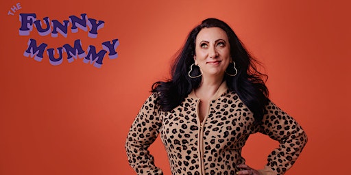The Funny Mummy Show | The Guildford Townhouse, Coppa Club
