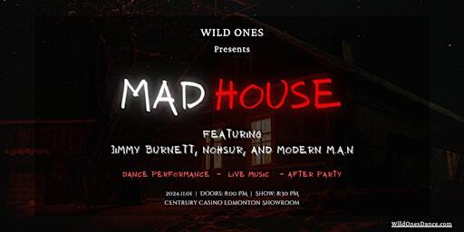 MADHOUSE: Presented by Wild Ones, Featuring Jimmy Burnett | Century Casino & Hotel Edmonton