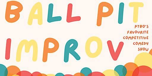 Ball Pit Improv #8 - October | The Theatre On King (TTOK)