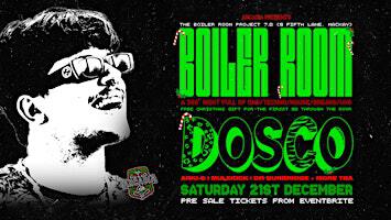 BOILER ROOM PROJECT 7.0 - CHRISTMAS EDITION - FT DOSCO | Arcadia Bar Mackay