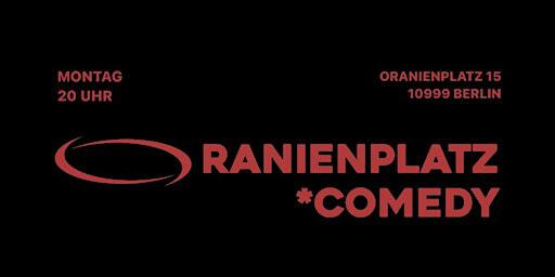 ORANIENPLATZ COMEDY - Stand Up Comedy Show Kreuzberg | Oranienpl. 15