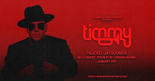 Sandbox & Home The Venue present. Timmy Trumpet & HIJCKD | Home Main Venue
