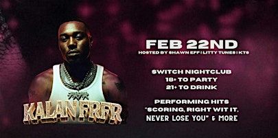 KALAN.FRFR Live in Fresno! | Switch Lounge & Nightclub