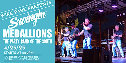 Wire Park Presents: The Swingin' Medallions | Wire Park
