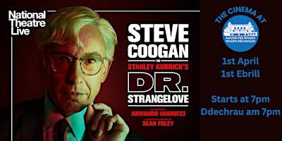 Dr. Strangelove - National Theatre Live | Penarth Pier Pavilion