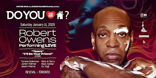 Do You Love House 15 Year Party w/ Robert Owens | Revival Bar and Event Venue