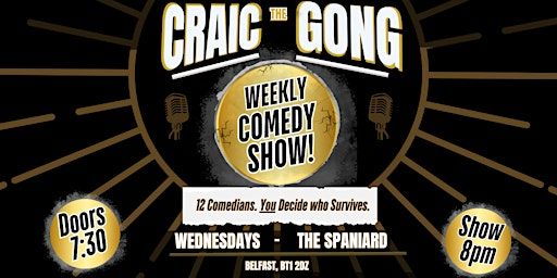 Craic the Gong: A Comedy Showdown! | The Spaniard