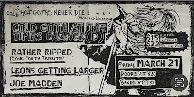 Cold Goth - Rather Ripped (Sonic Youth Tribute)/Leon’s Getting Larger | Times Change(d) High & Lonesome Club
