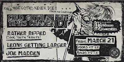 Cold Goth - Rather Ripped (Sonic Youth Tribute)/Leon’s Getting Larger | Times Change(d) High & Lonesome Club