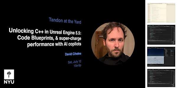 Unlocking C++ in Unreal Engine | NYU Tandon @ The Yard