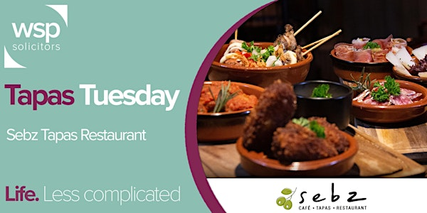 Tapas Tuesday - 2nd September | Sebz Cafe Tapas Restaurant