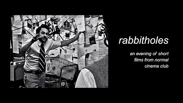 RABBITHOLES: a night of short films | The Black Box
