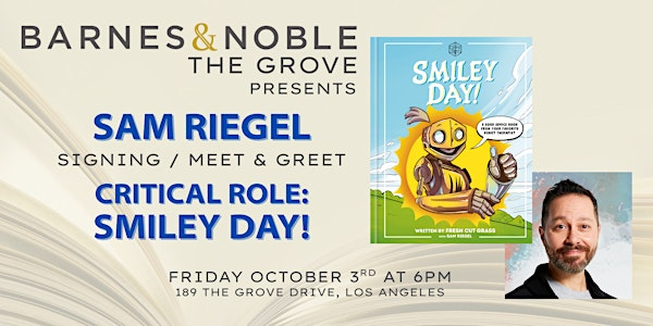 Sam Riegel signs SMILEY DAY! at B&N The Grove | Barnes & Noble The Grove