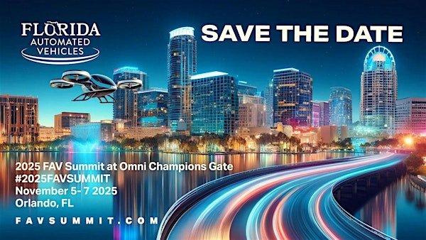 2025 Florida Automated Vehicles Summit | Omni Orlando Resort at ChampionsGate