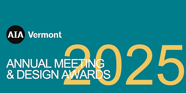 AIAVT 2025 Annual Meeting & Design Awards | Champlain College ...