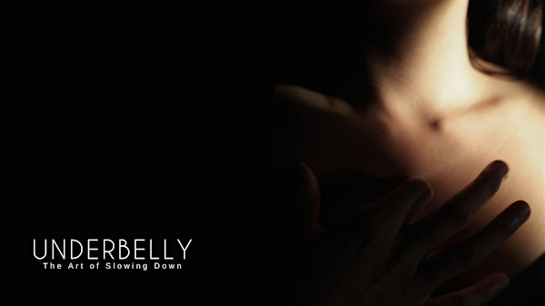 Underbelly: The Art of Slowing Down | 1924 Cedar St