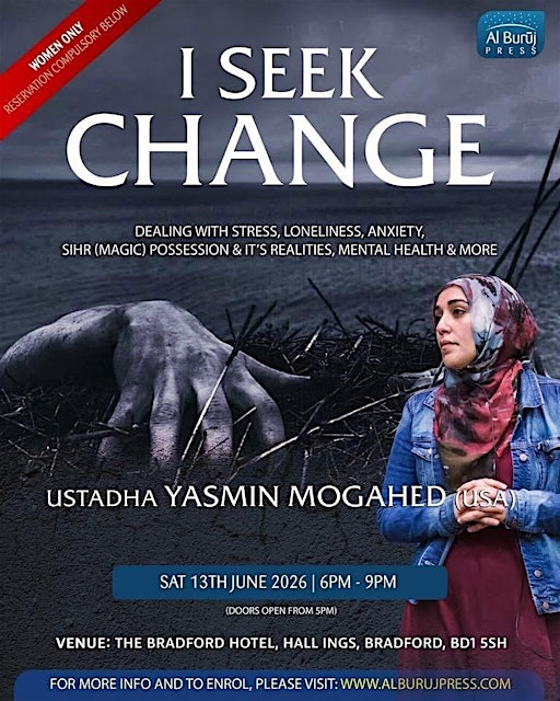 BRADFORD: I Seek Change with Yasmin Mogahed (USA)! | The Bradford Hotel