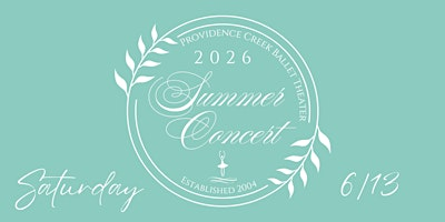 PCBT's Summer Concert: Saturday, June 13th | Providence Creek Ballet Theater