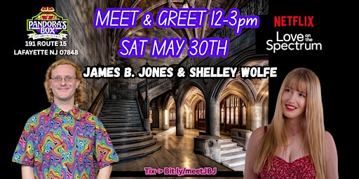 Meet Netflix stars James B Jones & Shelley Wolfe @ Pandora's Box May 30th! | Pandora's Box Toys & Collectibles
