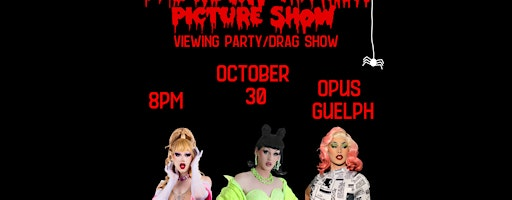 Rocky Horror Drag Show/Viewing Live in Guelph! Hosted by Anne and Violet! | Opus Lounge