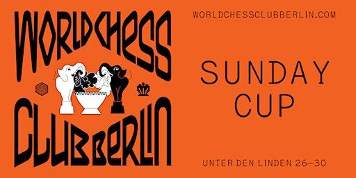 Sunday Cup Chess Tournament | World Chess Club Berlin