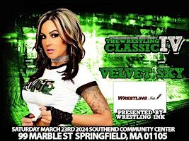 Velvet Sky to Appear at Wrestling Classic IV Springfield, Mass | South End Community Center
