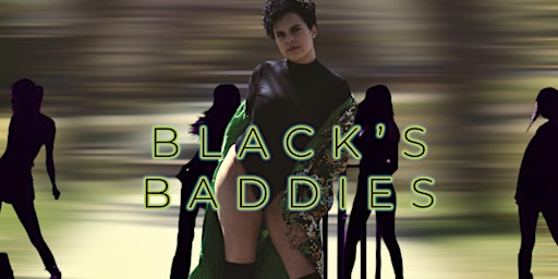 BLACK'S BADDIES | 85 Airport Rd