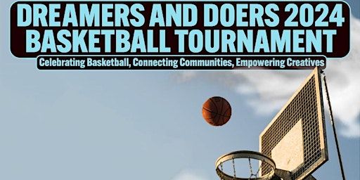 Dreamers and Doers Basketball Tournament | 40 Lincoln Pl