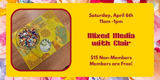 Mixed Media with Clair | 300 Monticello Ave