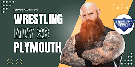 Pro wrestling LIVE in Plymouth w/WWE star Erick Rowan! | Crowne Plaza Plymouth, an IHG Hotel