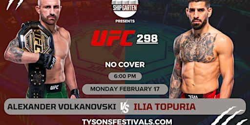 UFC 298 Watch Party Volkanovski vs Topuria | Shipgarten