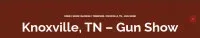 槍展 - 田納西州諾克斯維爾 2024 | 美國田納西州諾克斯維爾展覽中心有限責任公司
