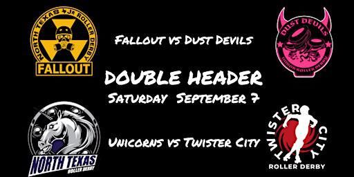 Double Header: Fallout vs Dust Devils; Unicorns vs Twister City | LONE STAR EVENTS & SPORTS