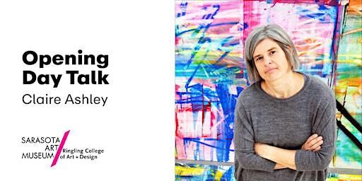 Opening Day Talk | Claire Ashley: Chromatic Blush | Sarasota Art Museum