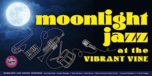Moonlight Jazz Series featuring Steve Maddock | The Vibrant Vine Winery