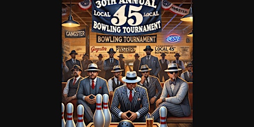 30th Annual Local 45 Bowling Tournament | Walt's Center Lanes