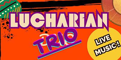 Lucharian TRIO LIVE at the Lewes Con Club - Latin Indo/Celtic Vibes! | Lewes Con Club