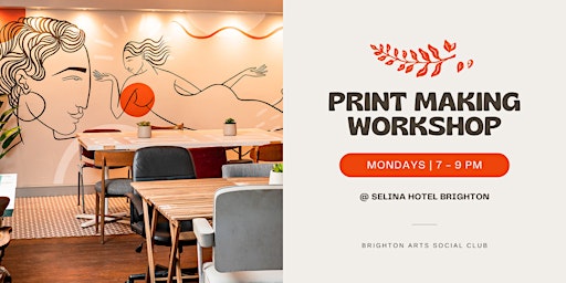 Print Making Workshops @ The Selina Hotel | Selina Brighton & Cowork
