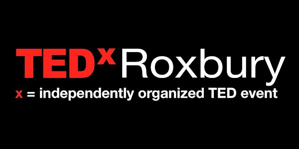 TEDxRoxbury 2025 | Roxbury Community College, Media Arts Center