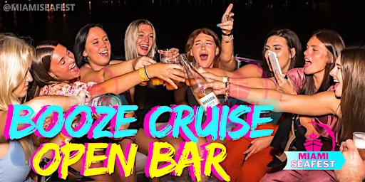 Miami Beach Booze Cruise - Open Bar Booze Cruise | Yacht Party - Party Yacht