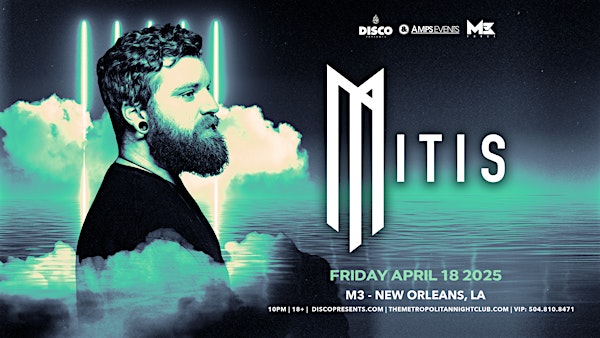 MITIS - New Orleans | M3 at the Metropolitan